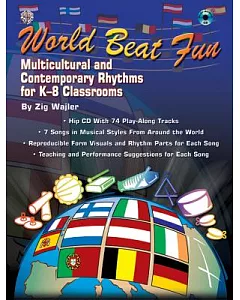 World Beat Fun: Multicultural And Contemporary Rhythms for K-8 Classrooms