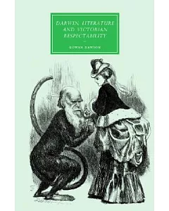 Darwin, Literature and Victorian Respectability