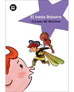 El Hada Roberta / The Fairy Roberta