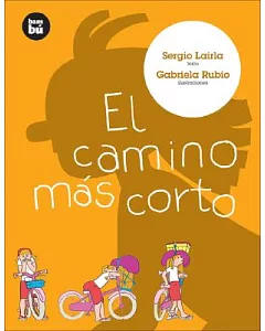 El Camino Mas Corto / The Most Shortest Way