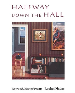 Halfway Down the Hall: New and Selected Poems