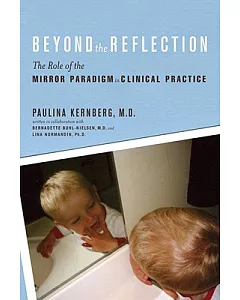 Beyond the Reflection: The Role of the Mirror Paradigm in Clinical Practice