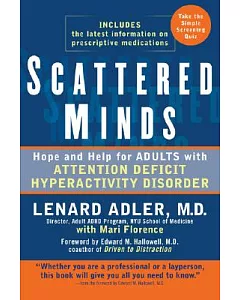Scattered Minds: Hope and Help for Adults with Attention Deficit Hyperactivity Disorder