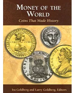 Money of the World: Coins That Made History