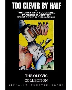 Too Clever by Half, Or, the Diary of a Scoundrel