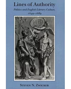 Lines of Authority: Politics and English Literary Culture, 1649-1689