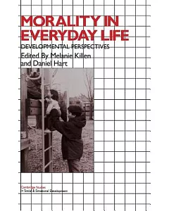 Morality in Everyday Life: Developmental Perspectives