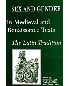 Sex and Gender in Medieval and Renaissance Texts: The Latin Tradition