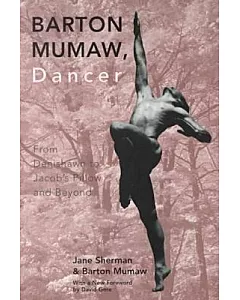 barton Mumaw, Dancer: From Denishawn to Jacob’s Pillow and Beyond