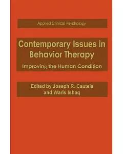 Contemporary Issues in Behavior Therapy: Improving the Human Condition