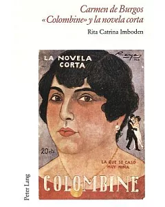 Carmen De Burgos Colombine Y LA Novela Corta