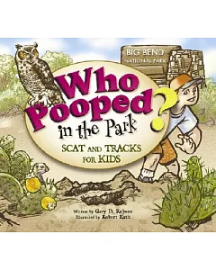 Who Pooped in the Park?: Big Bend National Park