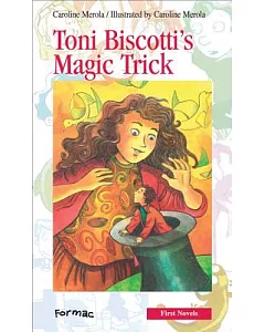 Toni Biscotti’s Magic Trick