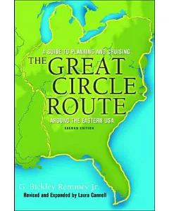 The Great Circle Route: A Guide to Planning and Cruising, Around the Eastern USA