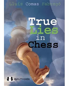 True Lies in Chess