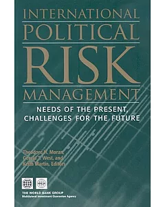 International Political Risk Management: Needs of the Present, Challenges for the Future