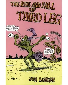 The Rise and Fall of Third Leg