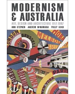 Modernism & Australia: Documents on Art, Design and Architecture 1917-1967