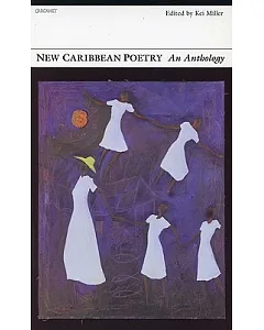 New Caribbean Poetry: An Anthology