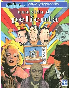 Una Vida De Pelicula/ a Movie Life