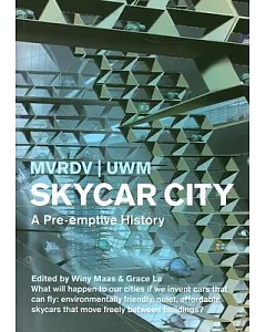 Skycar City: A Pre-emptive History