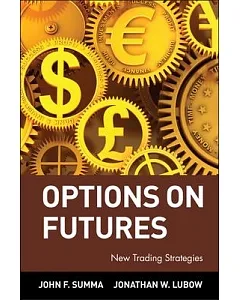 Options on Futures: New Trading Strategies