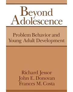 Beyond Adolescence: Problem Behavior and Young Adult Development