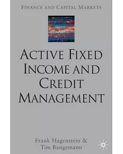 Active Fixed Income and Credit Management
