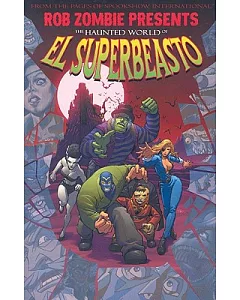 The Haunted World of El Superbeasto 1