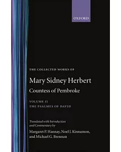 The Collected Works of Mary Sidney Herbert Countess of Pembroke: The Psalms of David