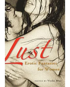 Lust: Erotic Fantasies for Women