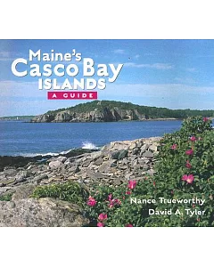 Maine’s Casco Bay Islands: A Guide