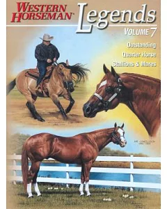 Legends: Outstanding Quarter Horse Stallions and Mares