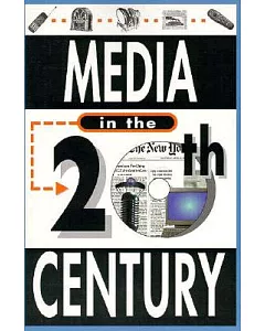 Media in the 20th Century