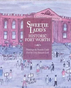 Sweetie Ladd’s Historic Fort Worth
