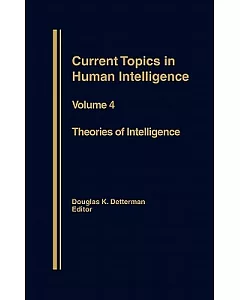 Current Topics in Human Intelligence: Theories in Intelligence