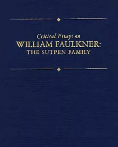 Critical Essays on William Faulkner: The Sutpen Family