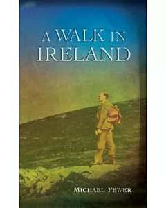 A Walk in Ireland: An Anthology of Walking Literature