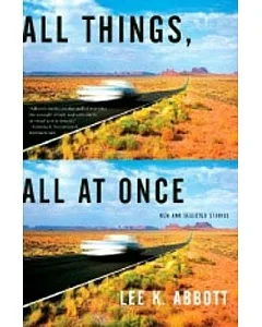 All Things, All at Once: New and Selected Stories