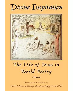 Divine Inspiration: The Life of Jesus in World Poetry