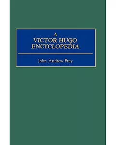 A Victor Hugo Encyclopedia
