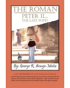 The Roman Peter II: The Last Pope?