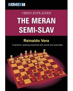 Chess Explained: The Meran Semi-slav
