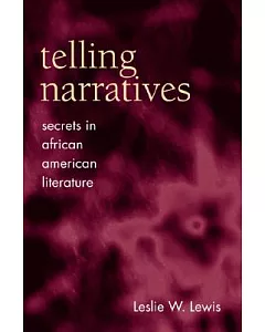 Telling Narratives: Secrets in African American Literature