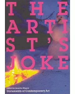 The Artist’s Joke: Documents of Contemporary Art