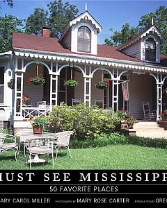 Must See Mississippi: 50 Favorite Places