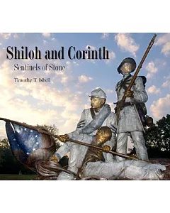 Shiloh and Corinth: Sentinels of Stone
