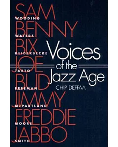 Voices of the Jazz Age: Profiles of Eight Vintage Jazzmen