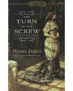 The Turn of the Screw: And Other Short Novels