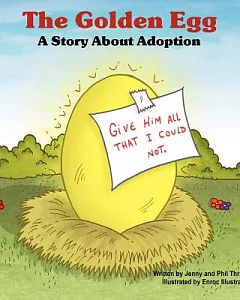 The Golden Egg: A Story About Adoption
